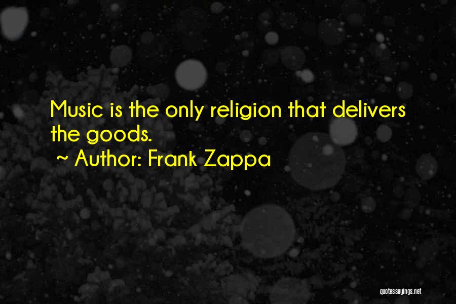 Frank Zappa Quotes 1029457