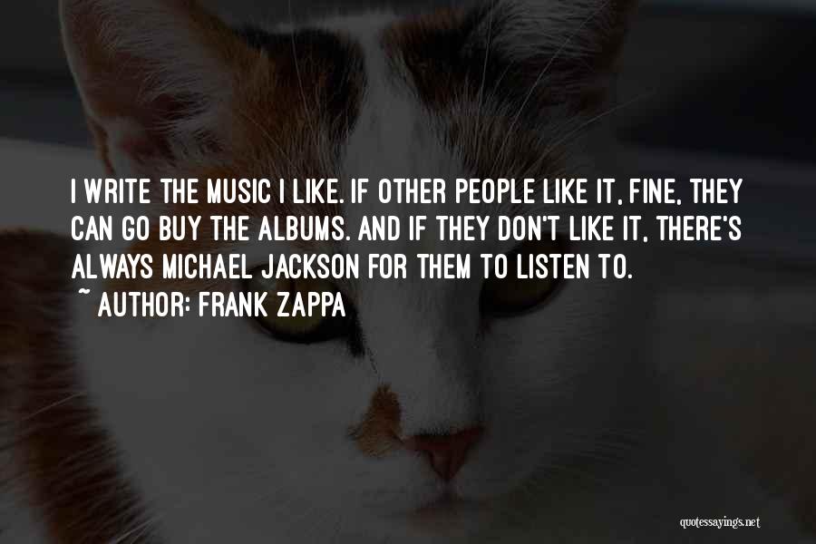 Frank Zappa Quotes 1035578