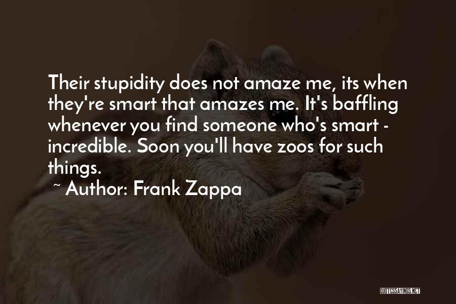 Frank Zappa Quotes 1094672