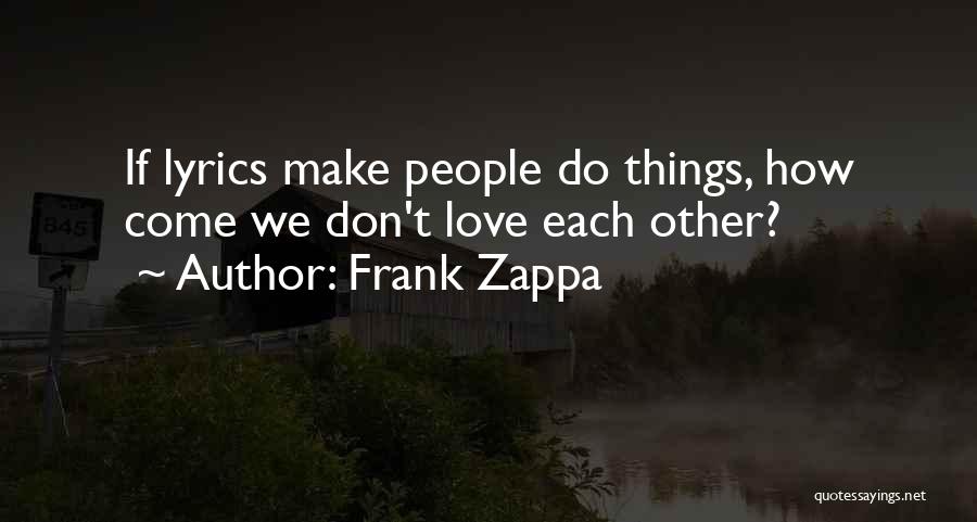 Frank Zappa Quotes 1643748