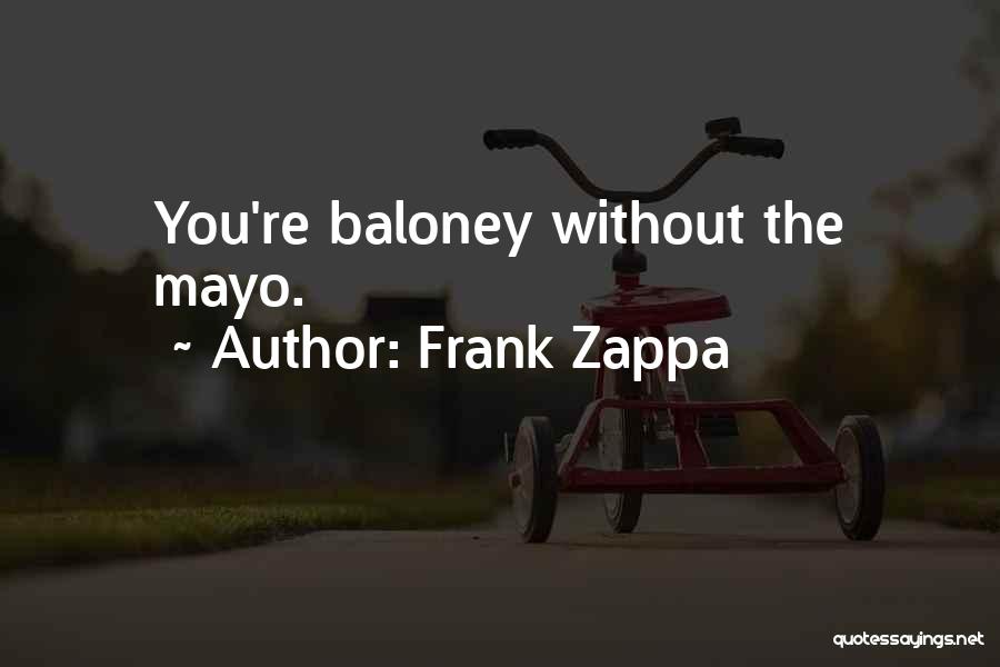 Frank Zappa Quotes 1845346