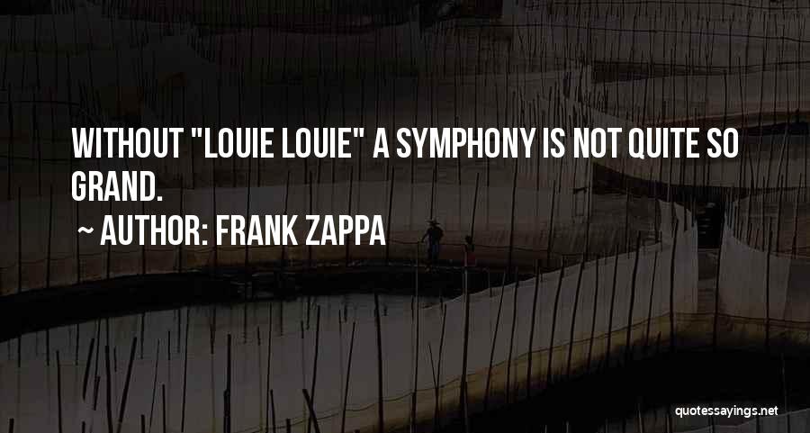 Frank Zappa Quotes 2074448