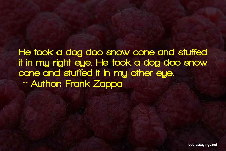 Frank Zappa Quotes 268745