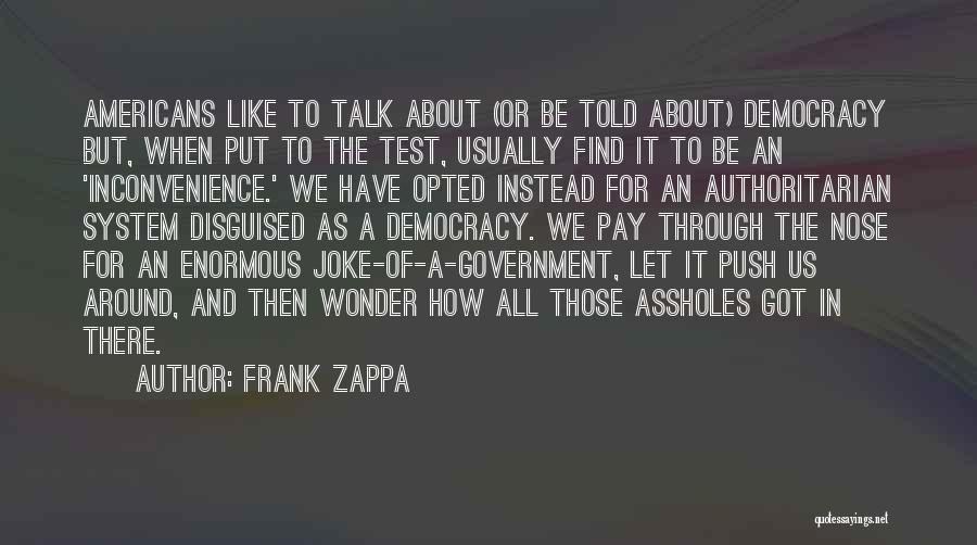 Frank Zappa Quotes 425354