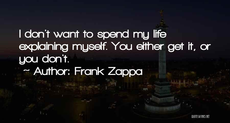 Frank Zappa Quotes 510706