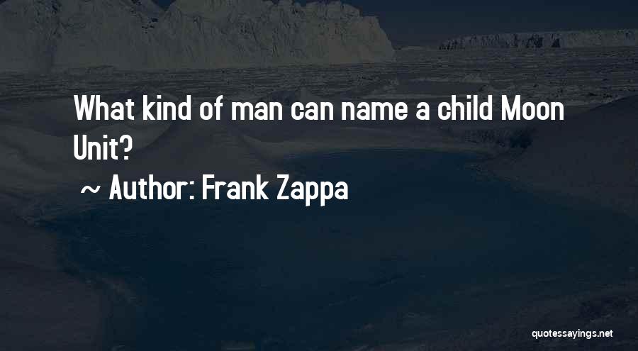 Frank Zappa Quotes 736302