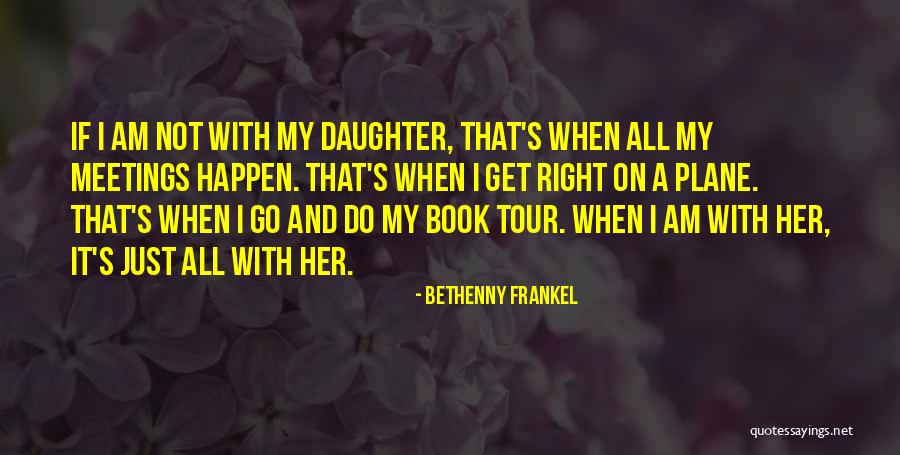 Frankel Bethenny Quotes By Bethenny Frankel Frankel Bethenny Quotes By Bethenny Frankel