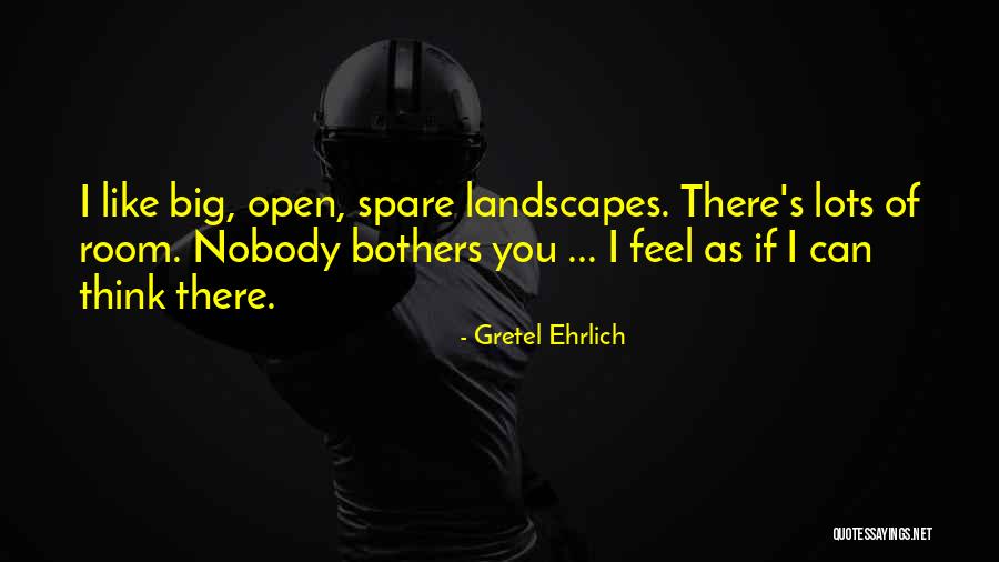 Frankenreiter On My Mind Quotes By Gretel Ehrlich Frankenreiter On My Mind Quotes By Gretel Ehrlich