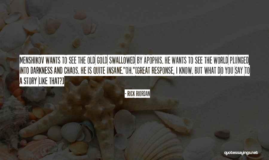 Frankenstein Chapter 24 Quotes By Rick Riordan Frankenstein Chapter 24 Quotes By Rick Riordan