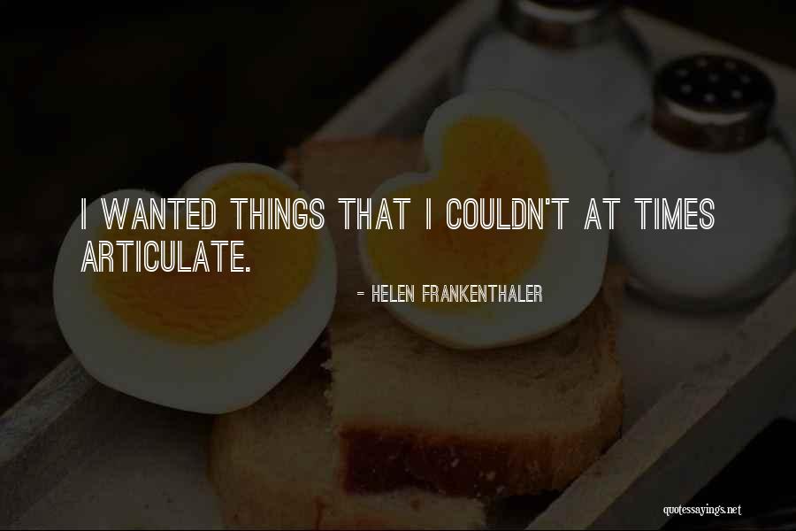 Frankenthaler Helen Quotes By Helen Frankenthaler Frankenthaler Helen Quotes By Helen Frankenthaler