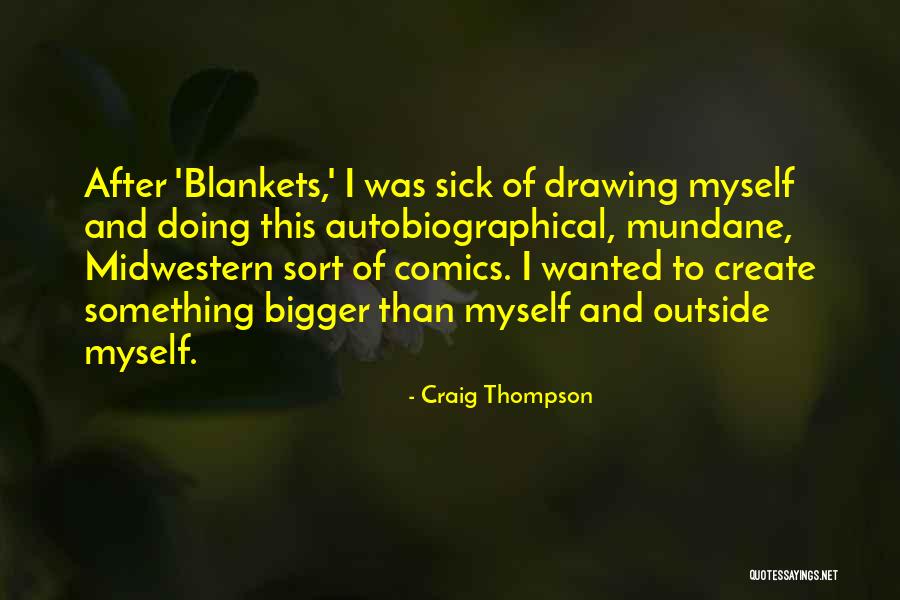 Frankenthaler Mountains Quotes By Craig Thompson Frankenthaler Mountains Quotes By Craig Thompson