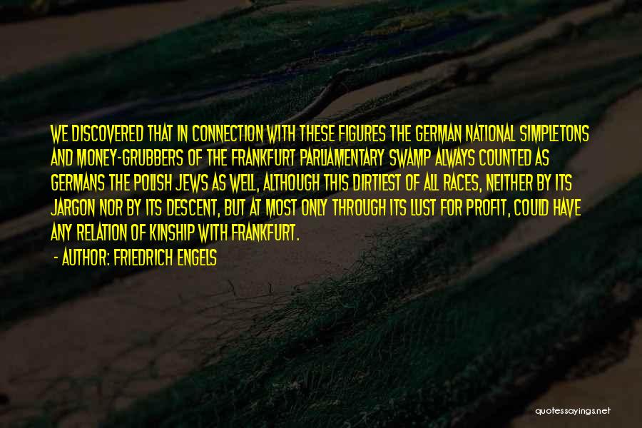 Frankfurt Quotes By Friedrich Engels