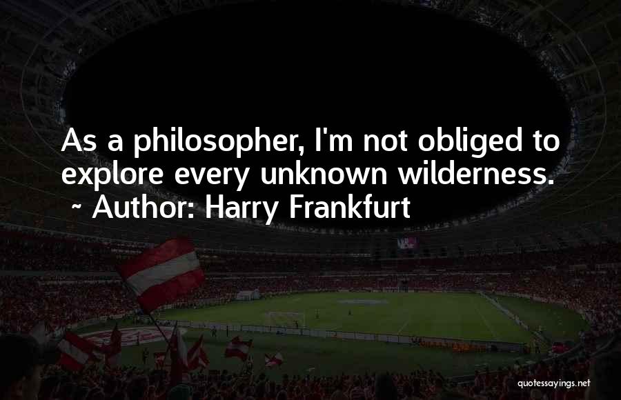 Frankfurt Quotes By Harry Frankfurt