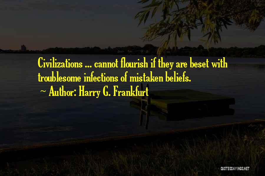 Frankfurt Quotes By Harry G. Frankfurt