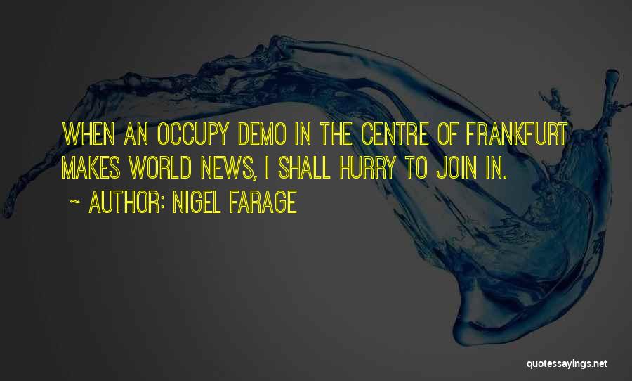 Frankfurt Quotes By Nigel Farage