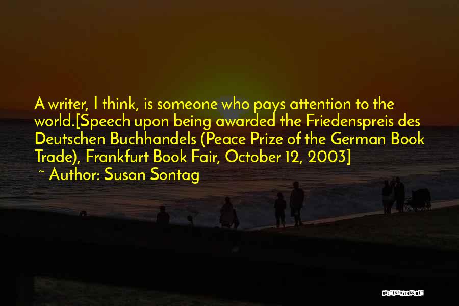 Frankfurt Quotes By Susan Sontag