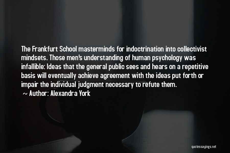 Frankfurt School Quotes By Alexandra York