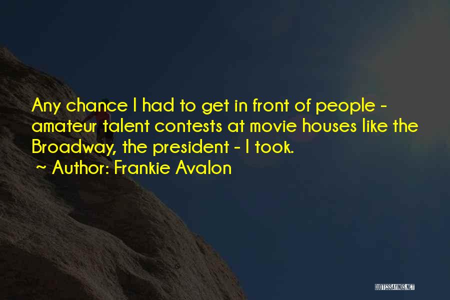 Frankie Avalon Quotes 79967