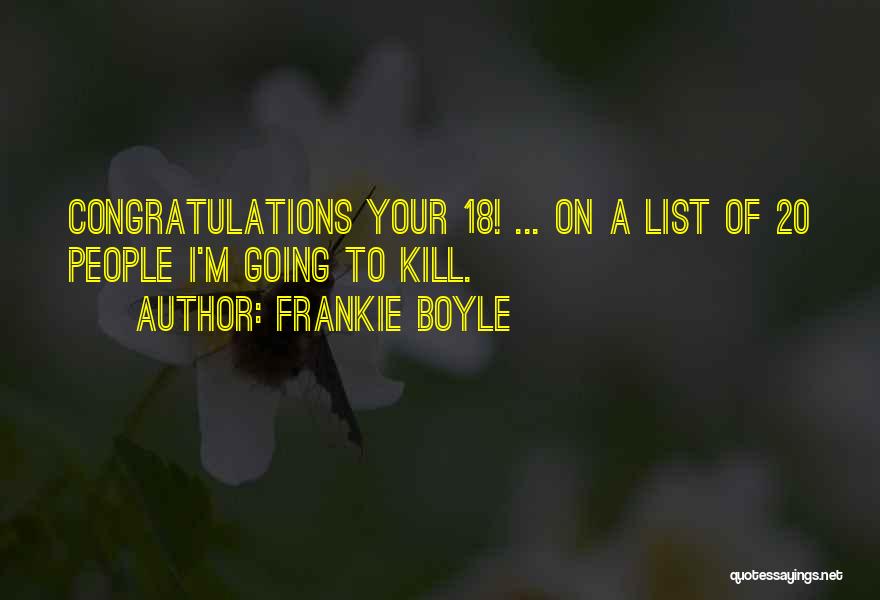 Frankie Boyle Best Quotes By Frankie Boyle