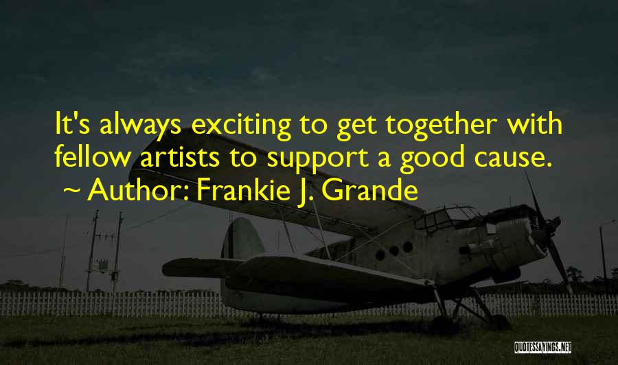Frankie J. Grande Quotes 265418