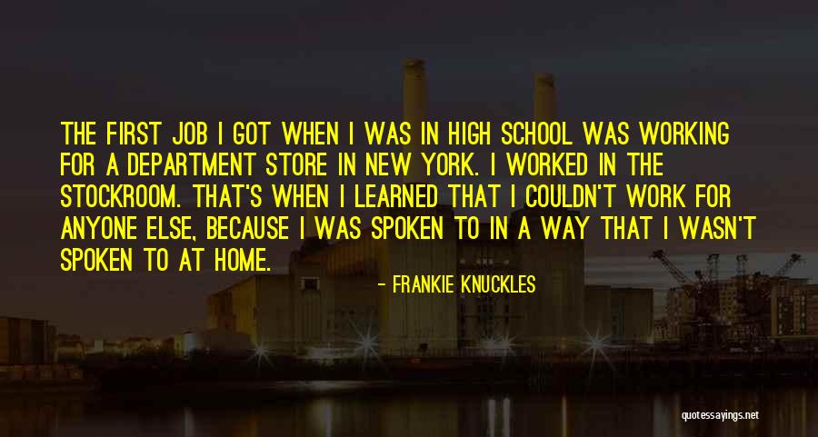 Frankie Knuckles Quotes 1343921