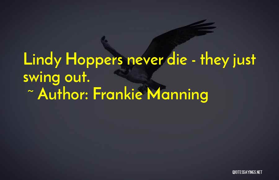 Frankie Manning Quotes 139208