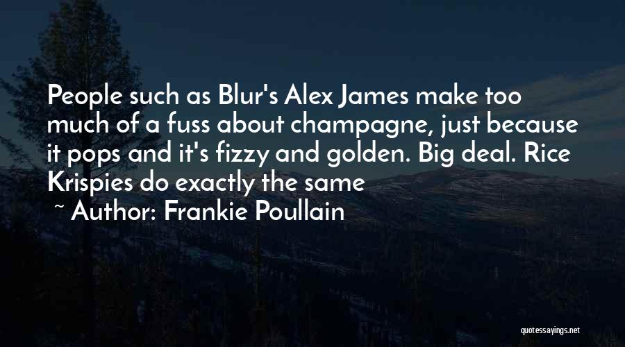 Frankie Poullain Quotes 573231