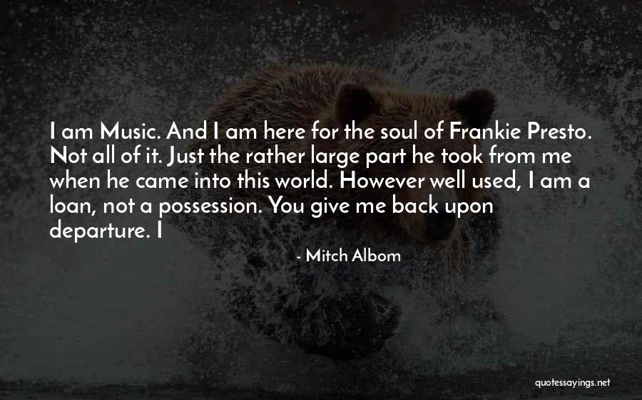 Frankie Presto Quotes By Mitch Albom Frankie Presto Quotes By Mitch Albom