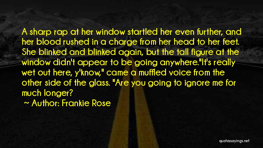 Frankie Rose Quotes 1603306