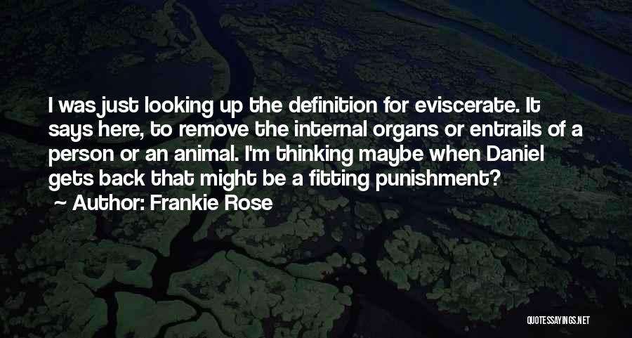 Frankie Rose Quotes 969325