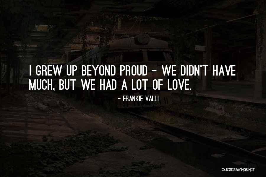 Frankie Valli Quotes 1018587 Frankie Valli Quotes 1018587