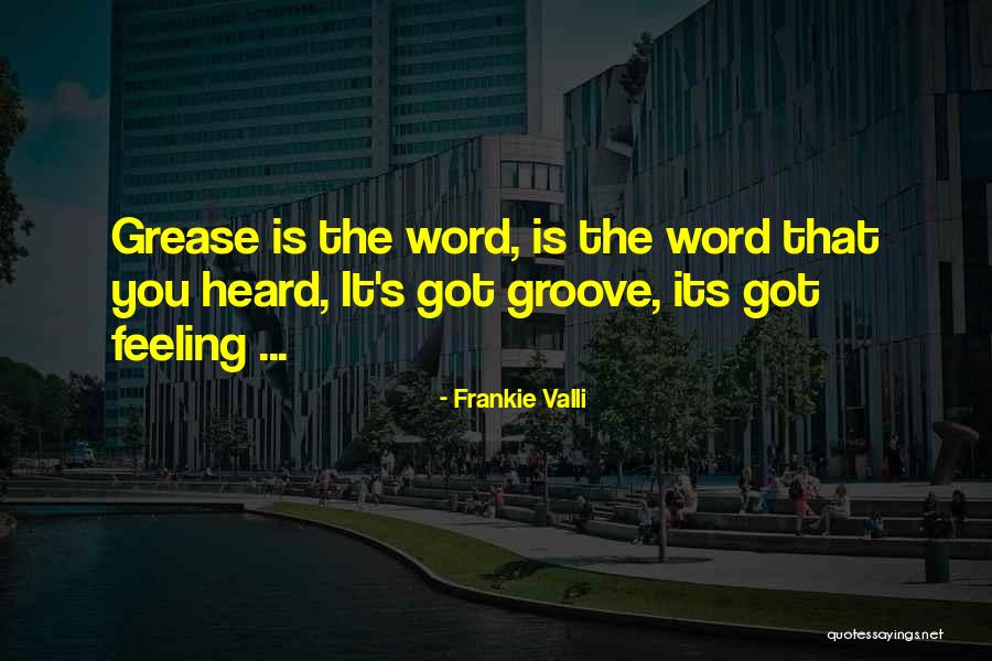 Frankie Valli Quotes 1242240