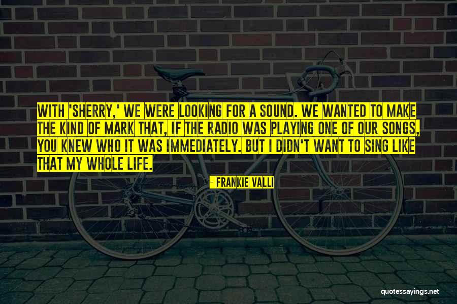 Frankie Valli Quotes 2006606 Frankie Valli Quotes 2006606