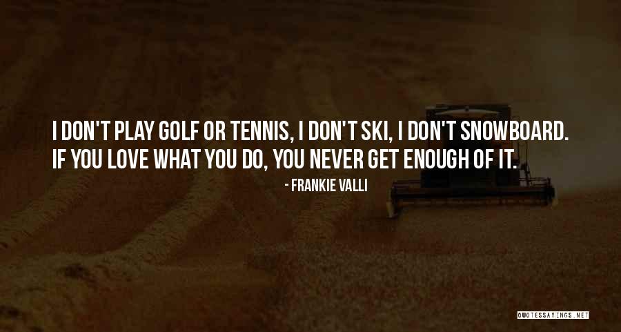Frankie Valli Quotes 417789 Frankie Valli Quotes 417789