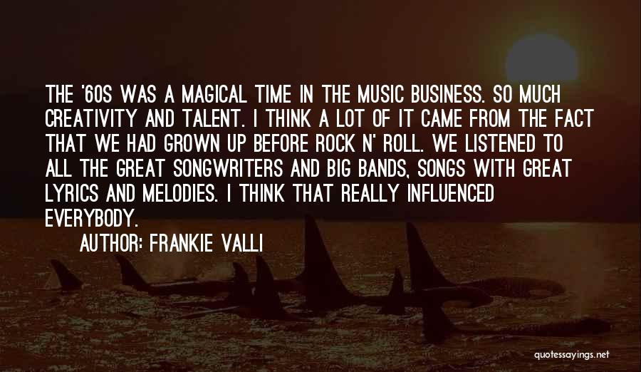 Frankie Valli Quotes 621735