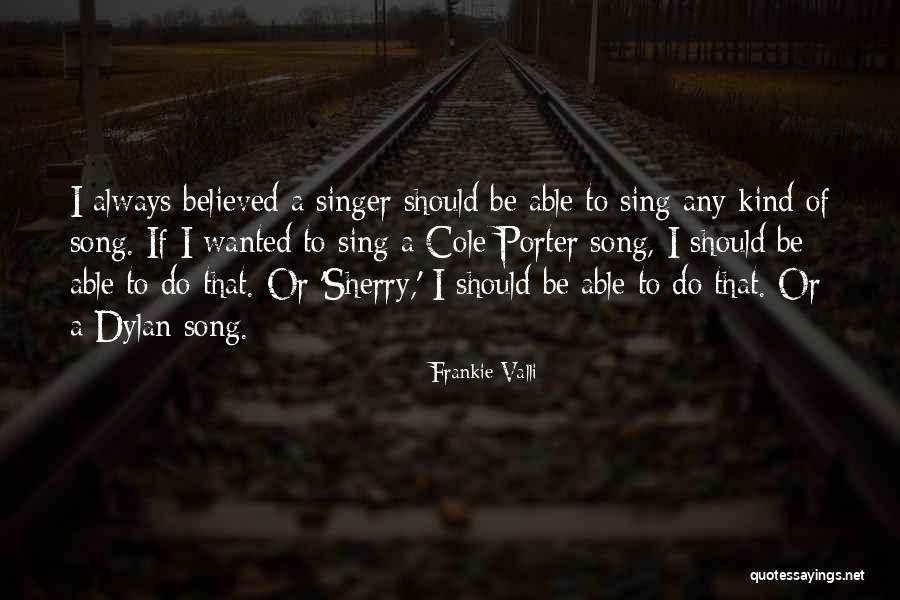 Frankie Valli Quotes 899315