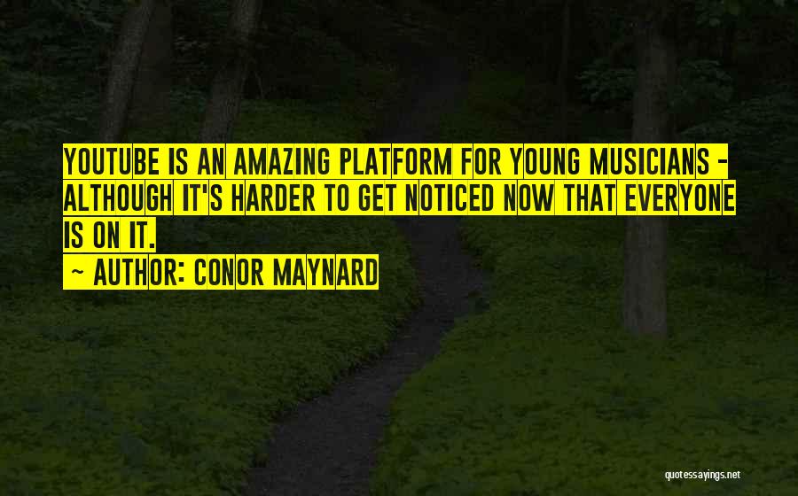 Frankiewicz Rozniata Quotes By Conor Maynard