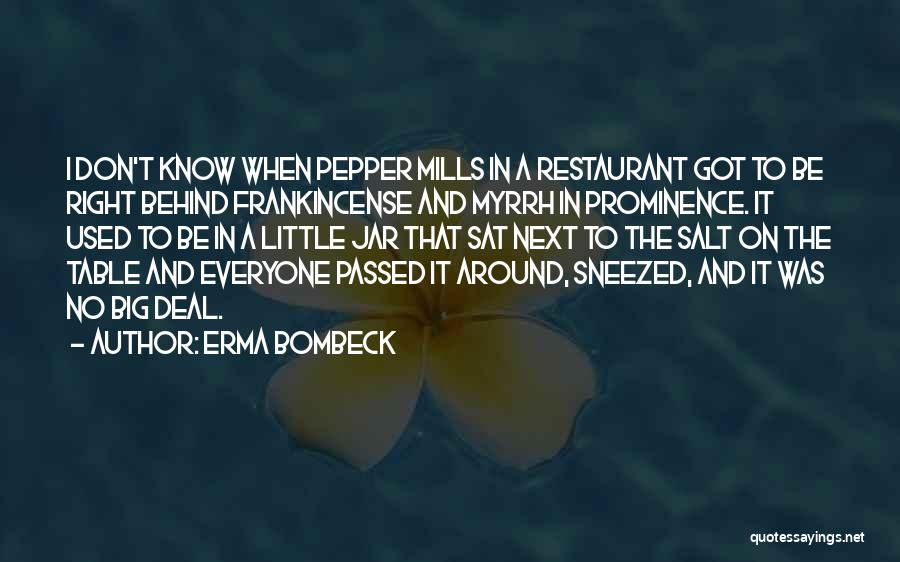 Frankincense Quotes By Erma Bombeck