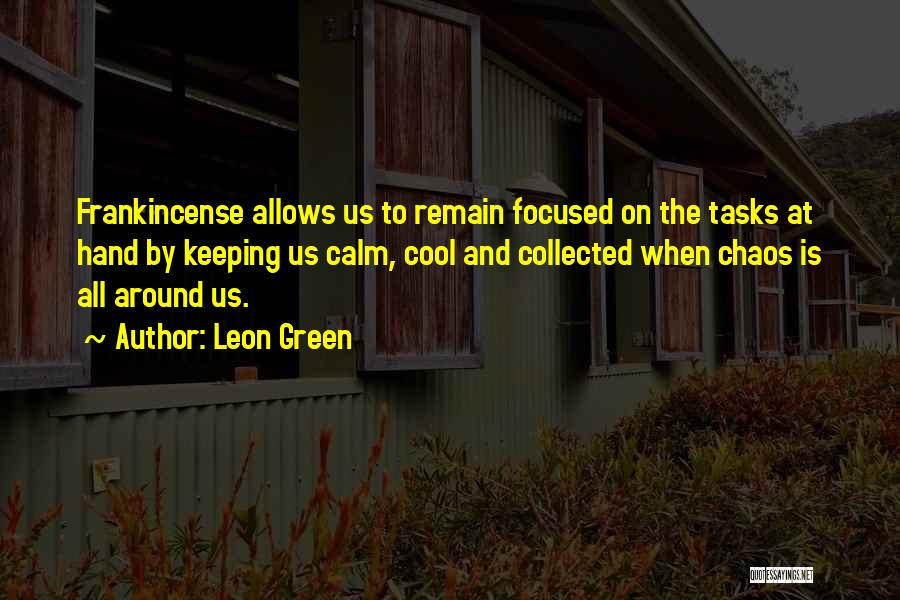 Frankincense Quotes By Leon Green