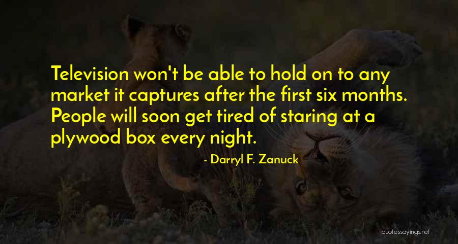 Frankini Vs Piper Quotes By Darryl F. Zanuck Frankini Vs Piper Quotes By Darryl F. Zanuck