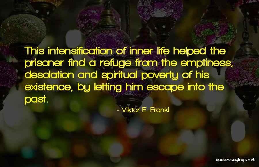 Frankl Quotes By Viktor E. Frankl Frankl Quotes By Viktor E. Frankl
