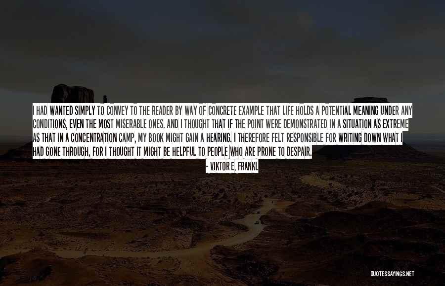Frankl Quotes By Viktor E. Frankl Frankl Quotes By Viktor E. Frankl