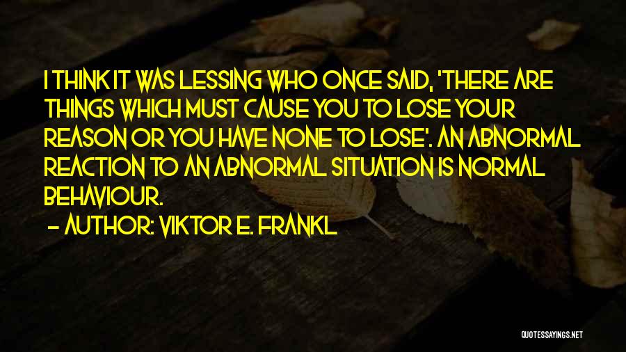 Frankl Viktor Quotes By Viktor E. Frankl