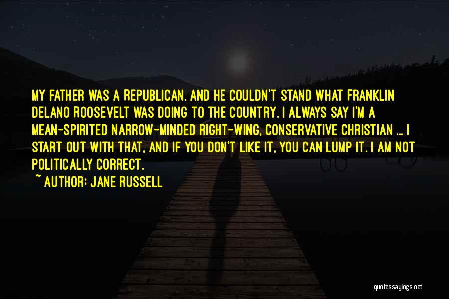 Franklin Delano Quotes By Jane Russell