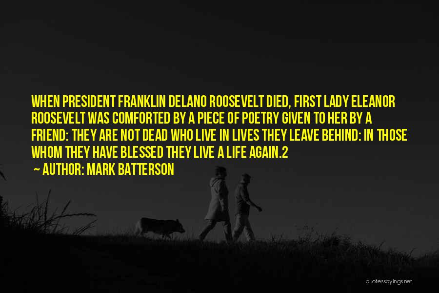 Franklin Delano Quotes By Mark Batterson