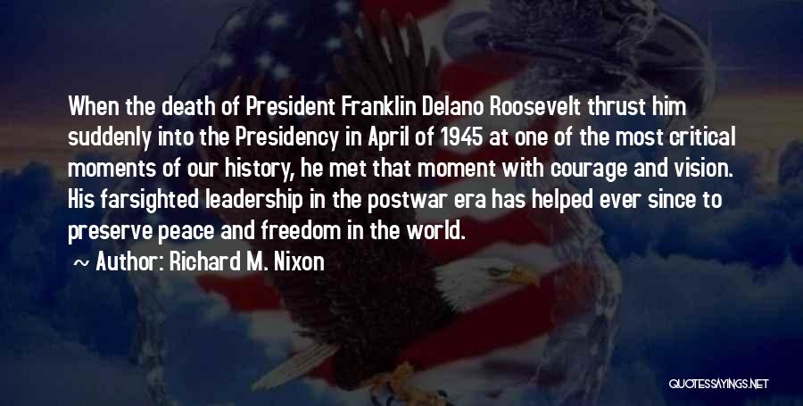 Franklin Delano Quotes By Richard M. Nixon