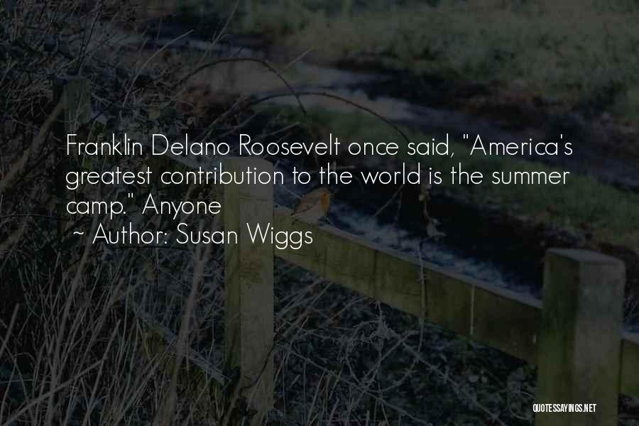 Franklin Delano Quotes By Susan Wiggs