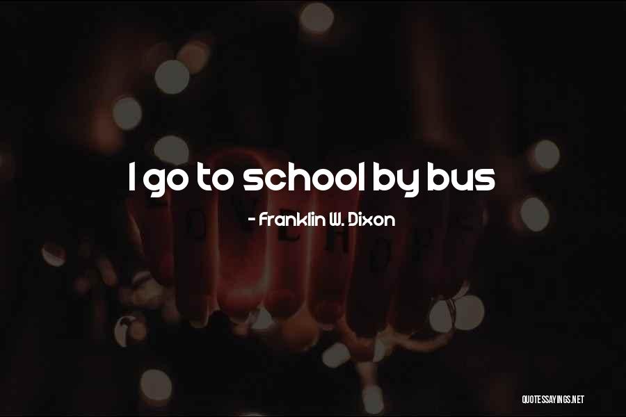 Franklin Dixon Quotes By Franklin W. Dixon Franklin Dixon Quotes By Franklin W. Dixon