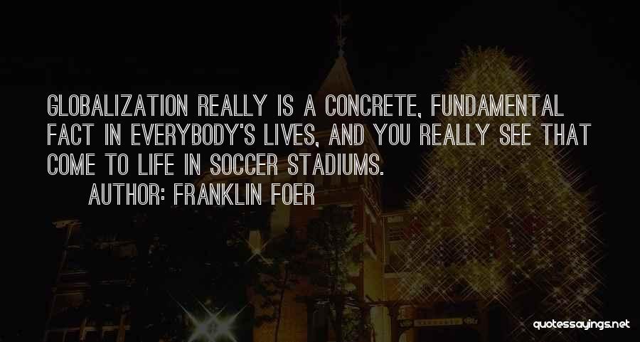 Franklin Foer Quotes 313398