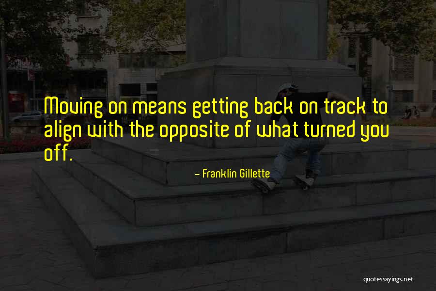 Franklin Gillette Quotes 1034032